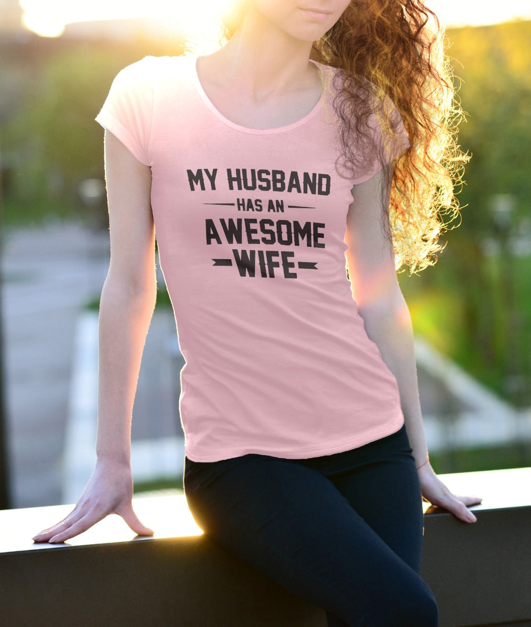 MY HUSBAND HAS AN AWESOME WIFE